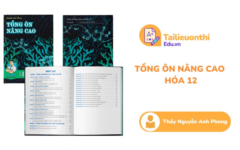 Tổng ôn nâng cao Hóa Học 12 Thầy Nguyễn Anh Phong PDF